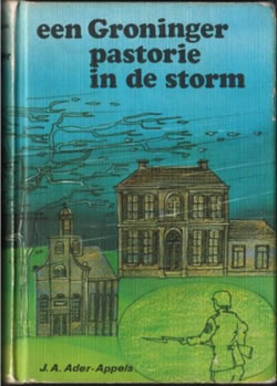 Omslag van het boek geschreven door Mevrouw J.A. Ader-Appels in 1947, met op de afbeelding de kerk en de pastorie van Nieuw Beerta en een Duitse soldaat met zijn geweer 
in de aanslag.